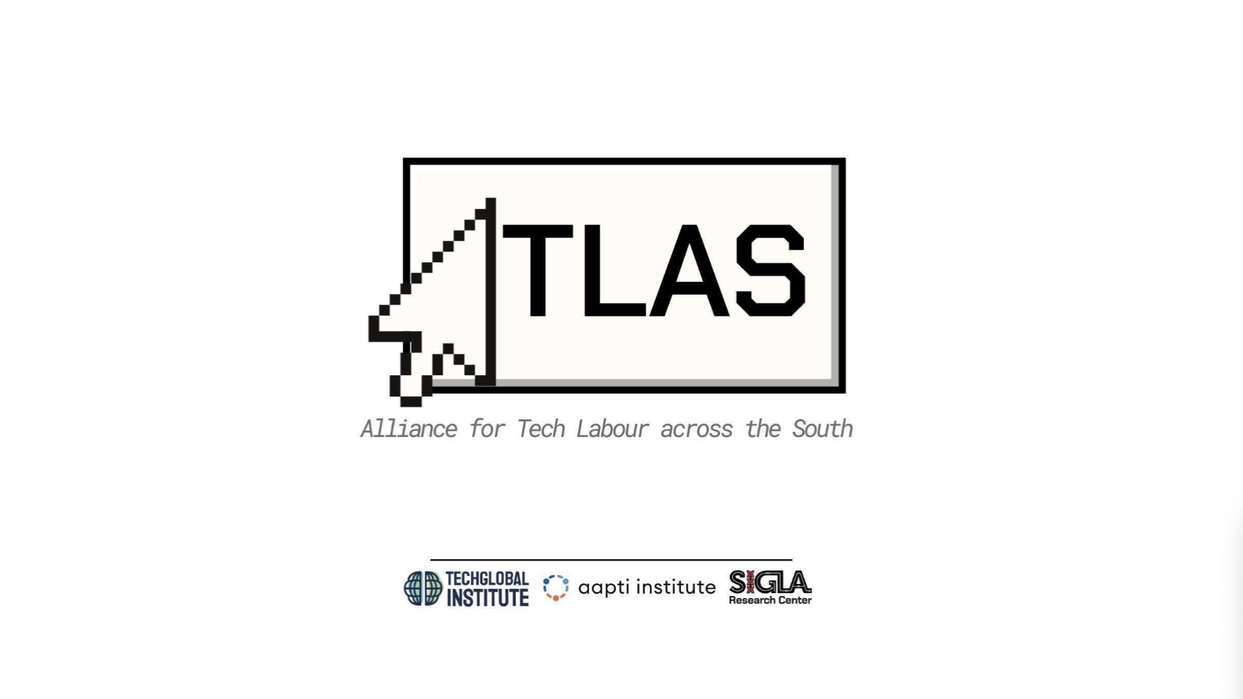 ATLAS: A research coalition for tech labour